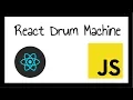 Drum Machine React Tutorial - Part 1