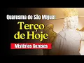 Download Lagu TERÇO DE HOJE 01/09/25 Segunda Quaresma de São Miguel Arcanjo - Mistérios Gozosos