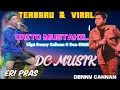 Lagu LAGU VIRAL \u0026 TERBARU || ERI PRAS \u0026 DENNY CAKNAN --- CRITO MUSTAHIL (Sedih) || DANGDUT KOPLO||