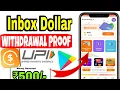 Inbox Dollar App Wit rawal Proof Inbox Dollar Earning App Real Or Fake Earn Money Online