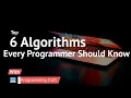 Top 6 Algorithms Every Programmer Should Know development