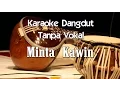 Download Lagu Karaoke Erie Suzan Minta Kawin