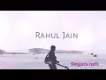 Gali mein aaj chand nikla |Cover Song | Rahul Jain | Singers Nation