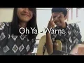 Download Lagu Oh Yaa - Warna (Short Cover)