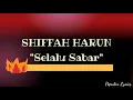 Download Lagu SHIFFAH HARUN - Selalu Sabar (Video Lirik)