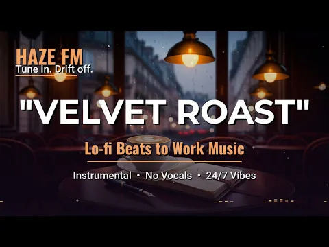 ☕ Velvet Roast ~ Cozy Café Lo-Fi Beats 【Jazzy Chillhop to Work / Focus / Study】
