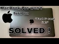 How to fix MacBook Pro Won t Turn On - SOLVED
