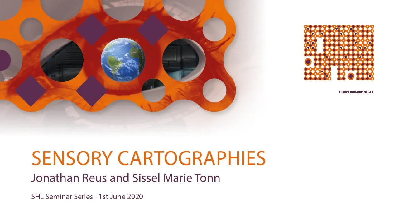 Sensory Cartographies (Jonathan Reus and Sissel Marie Tonn) at SHL