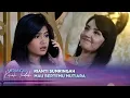 Lagu Mau Bertemu Mutiara, Rianti Sumringah Banget! | Merangkai Kisah Indah - Episode 210