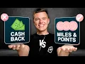 Cash Back vs Points Which is BETTER