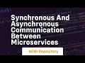 Synchronous and asynchronous communication between microservices