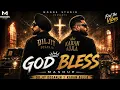 GOD BLESS MASHUP | DILJIT DOSANJH X KARAN AUJLA