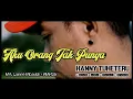 Download Lagu AKU ORANG TAK PUNYA || HANNY TUHETERU || HendMarkHoka_Cover by Request