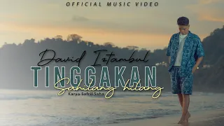 david iztambul tinggakan sahilang hilang official music video 