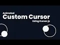 Custom Cursor Using Kursor js