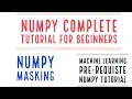 Numpy Complete Tutorial For Machine Learning Numpy Masking Complete Tutorial Part 15