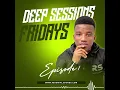 Buddynice - Deep Sessions Fridays (Episode 1)
