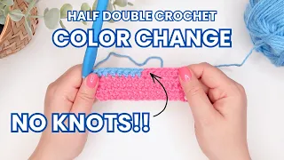 How to Change Color Mid Row in Half Double Crochet No Knots Crochet for Beginners