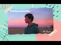 Download Lagu Vietsub | If We Have Each Other - Alec Benjamin | Lyrics Video