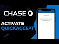 How to Activate Chase QuickAccept 2023