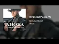 Christian Nodal - Si Usted Fuera Yo (Audio Oficial)
