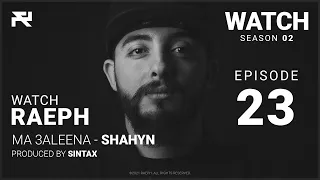 Raeph Ma 3aleena Shahyn S02 E23 Official Review رائف ما علينا شاهين 