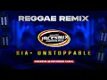 SIA- UNSTOPPABLE- REGGAE REMIX 2023 #reggaeremix #reggae #reggaeinternacional