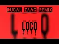 Download Lagu BEAUZ, JKRS \u0026 gritney - Loco (DUCAL ZAAG REMIX)