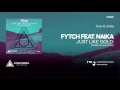 Download Lagu Fytch feat. Naika - Just Like Gold (Mario Ayuda Remix)