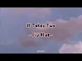 Download Lagu Fiji Blue - It Takes Two (Lyrics)