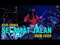 Download Lagu Tipe-x/Sela Silvina - Selamat Jalan Cover Drum by Aisya Soraya