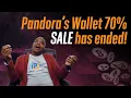 Pandora s Wallet 70 sale has Ended