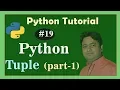 Tuple Introduction - Part-1 Python Tutorial
