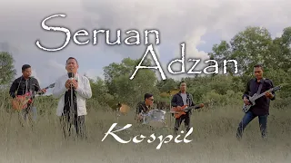 kospil seruan adzan official music video 