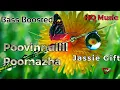 Download Lagu Poovinnullil Poomazha | Bass Boosted | Jassie Gift | Malayalam HQ Music 320 Kbps