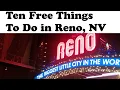 Top 10 Free things to do in Reno Nevada