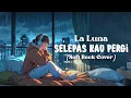 Lagu Selepas Kau Pergi - La Luna (Soft Rock Cover)