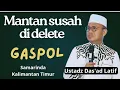 Download Lagu Gaspol.. Mantan susah di delete Ustadz Das'ad Latif Ceramah agama lucu 