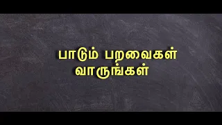  paadum paravaikal vaarungal 