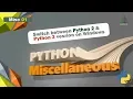Python Tips 1 Easily switch between python 2 and python 3 Python version