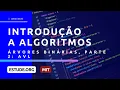 Arvores Binarias Parte 2 AVL Aula 7 - Introducao a Algoritmos