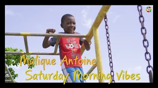 Malique Antoine Saturday Morning Vibes