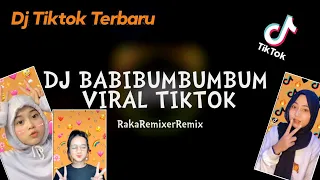 Download DJ BABIBUMBUMBUM VIRALL TIKTOK - Raka Remixer Remix MP3