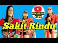 Download Lagu Sakit Rindu campursari joss || Sri Lestari || dolalak super