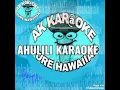 AHULILI Karaoke Hawaiian Karaoke
