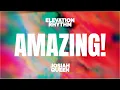 AMAZING ELEVATION RHYTHM Josiah Queen -