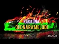 Download Lagu JOGET OLE NARA MELODI TERBARU 2025♨️KAKA UNA RIMEX💃🔥