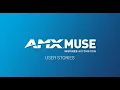 AMX MUSE How User Types Can Best Utilize the Platform