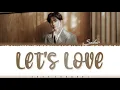 Lagu EXO SUHO - 'LET'S LOVE' (사랑, 하자) Lyrics [Color Coded_Han_Rom_Eng]