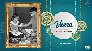 Veera | Preet Pablo | New Punjabi Songs 2025